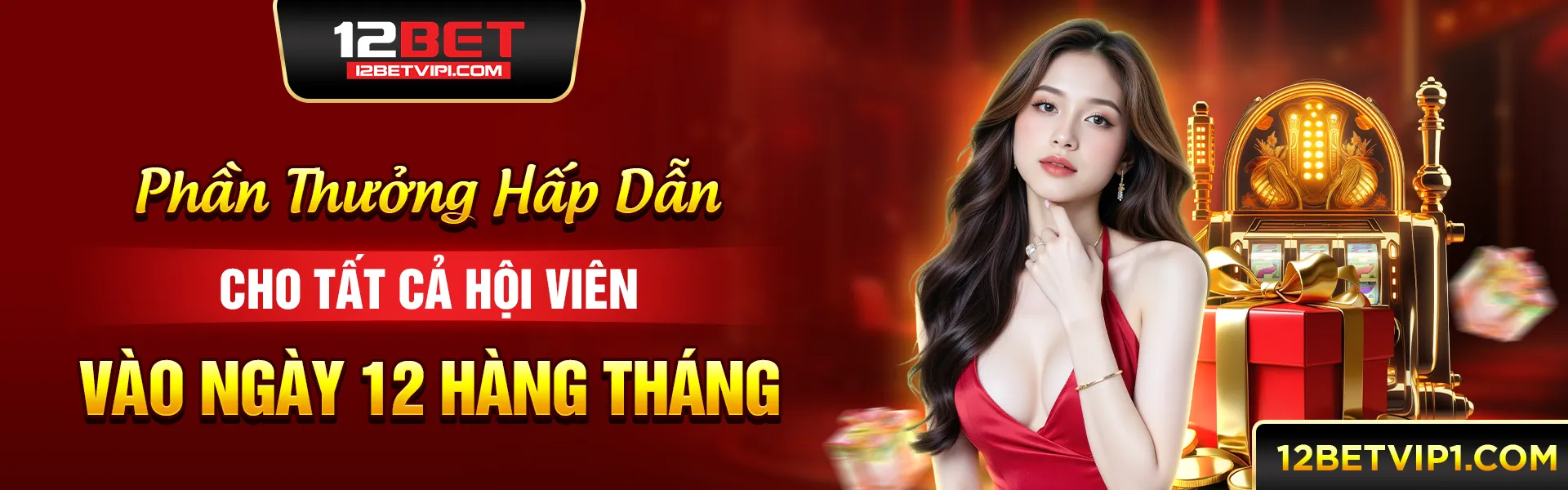 Khuyến mãi ngày 12 hàng tháng tại 12bet